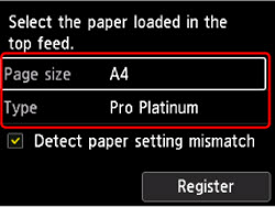 Select the size and type of paper loaded in the top feed at Page size and Type, then select Register