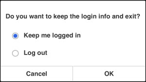 You can stay logged in and exit or you can log out and exit