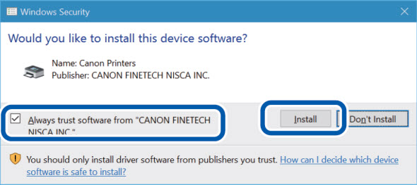 Box to always trust software from CANON FINETECH NISCA checked (circled)