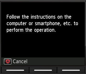 Screen: Follow the instructions on the computer or smartphone, etc. to perform the operation.
