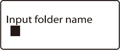 Input folder name display, characters deleted