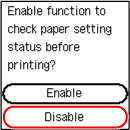 Select Disable (outlined in red) and press the OK button