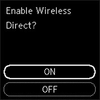 Figure: Prompt to enable Wireless Direct shown on LCD
