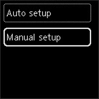 Figure: With Manual setup selected, press the OK button