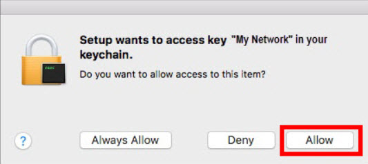 Allow selected on screen: Setup wants to access key "My Network" in your keychain.