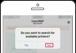 Tap Yes (outlined in red) to search for available printers