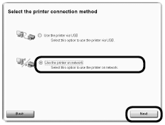 Select Use the printer on network, then select next.