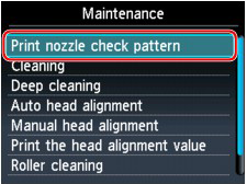 Print nozzle check pattern selected on Maintenance screen.