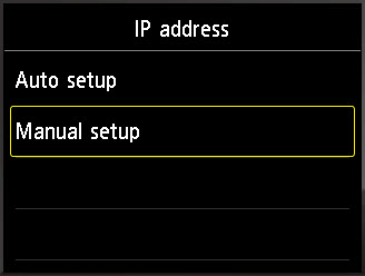 Image: I P address screen with Manual setup highlighted